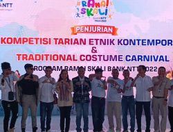 Meriah, Penjurian Final Kompetisi Tarian dan Traditional Costume RAMAI SKALI Bank NTT 2022