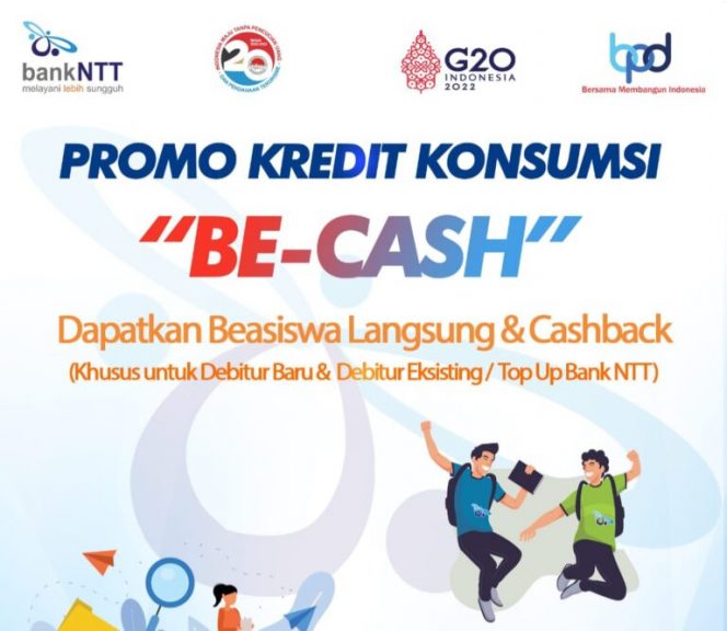 BE CASH Bank NTT, Sekali Kredit Langsung Dapat Beasiswa dan Cashback
