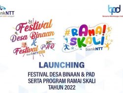 Bank NTT Launching Festival PAD, Desa Binaan, dan Program Ramai Skali Pada Pekan Depan