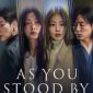 Serial Korea A's You Stood By yang tayang di Netflix. Foto: Netflix